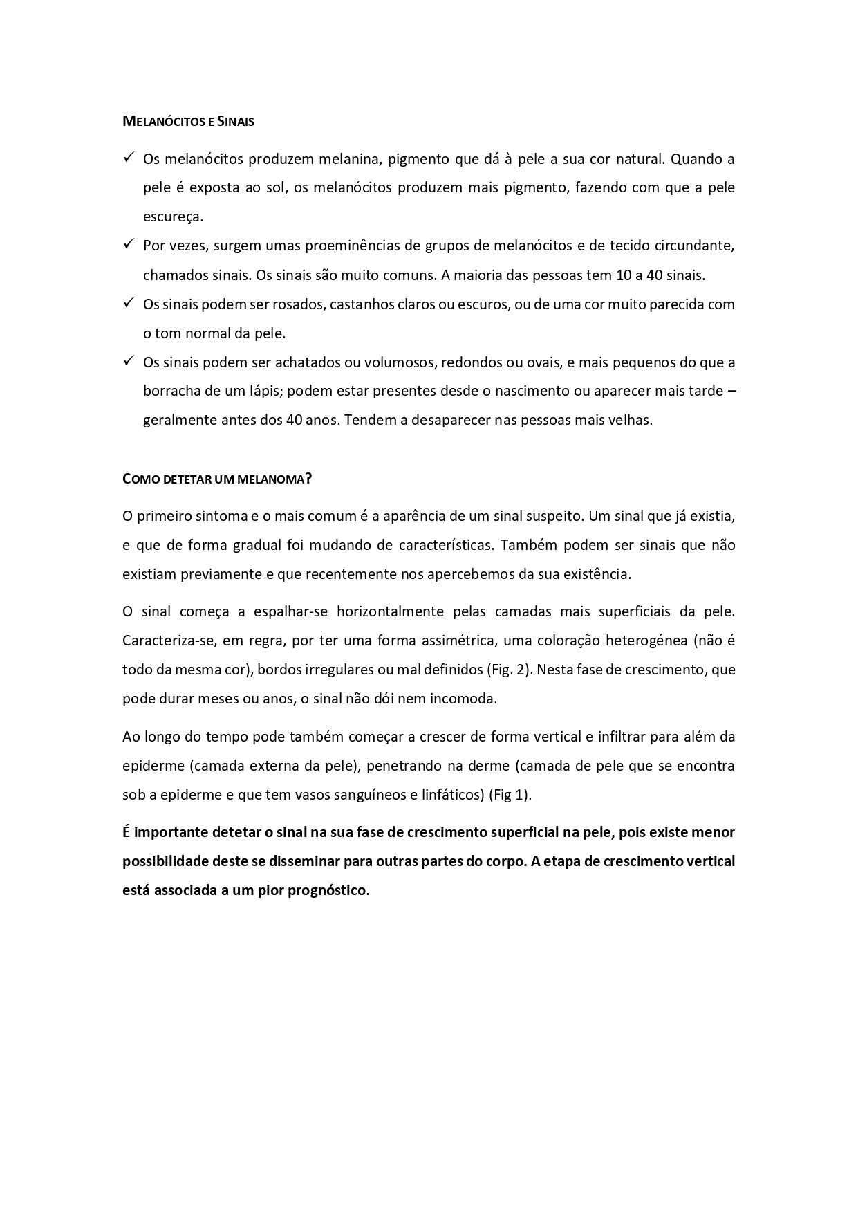 MELANOMA. É o tipo de cancro da pele mais grave page 0002